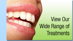 View Our Range of Treatments - Adelaide teeth dentist